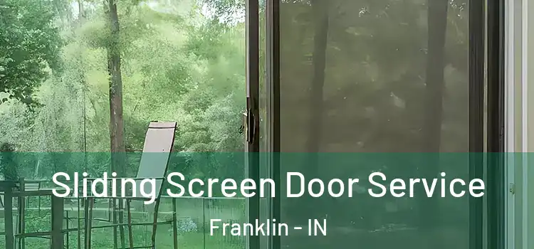 Sliding Screen Door Service Franklin - IN