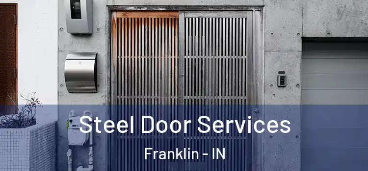 Steel Door Services Franklin - IN